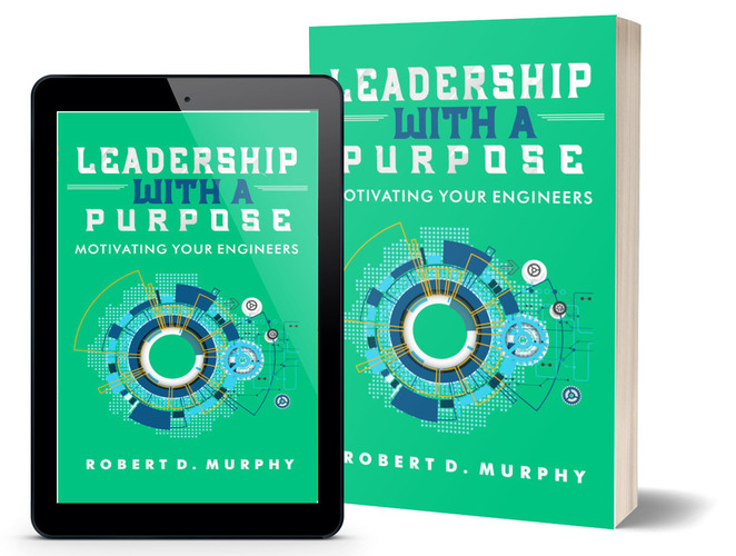 Leadership With A Purpose: Motivating Your Engineers is available on Kindle and Paperback.